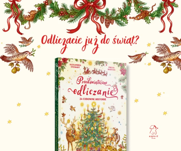Przedświąteczne odliczanie – adwentowy skarbiec świątecznych opowieści z całego świata